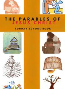 parables of jesus christ: sunday class book paperback